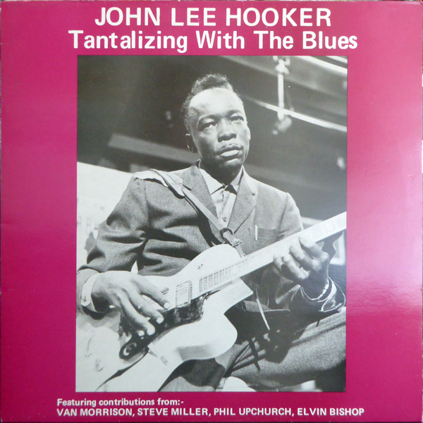 These blues. John Lee hooker tantalizing with the Blues. John Lee hooker 1968 `tantalizing with the Blues`. John Lee hooker 1968. Hooker John Lee 